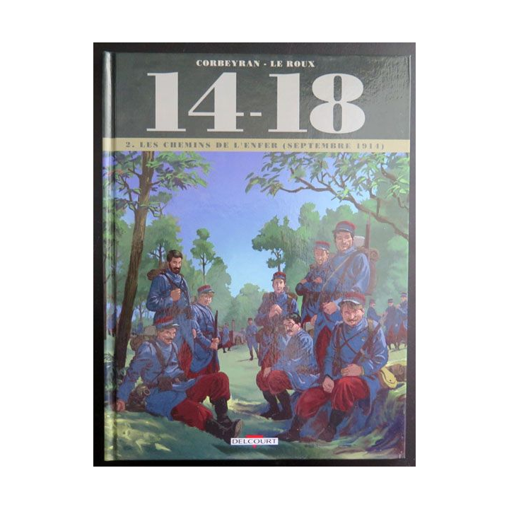 Bande dessinée les Chemins de l'enfer Septembre 1914 Corbeyran Le Roux