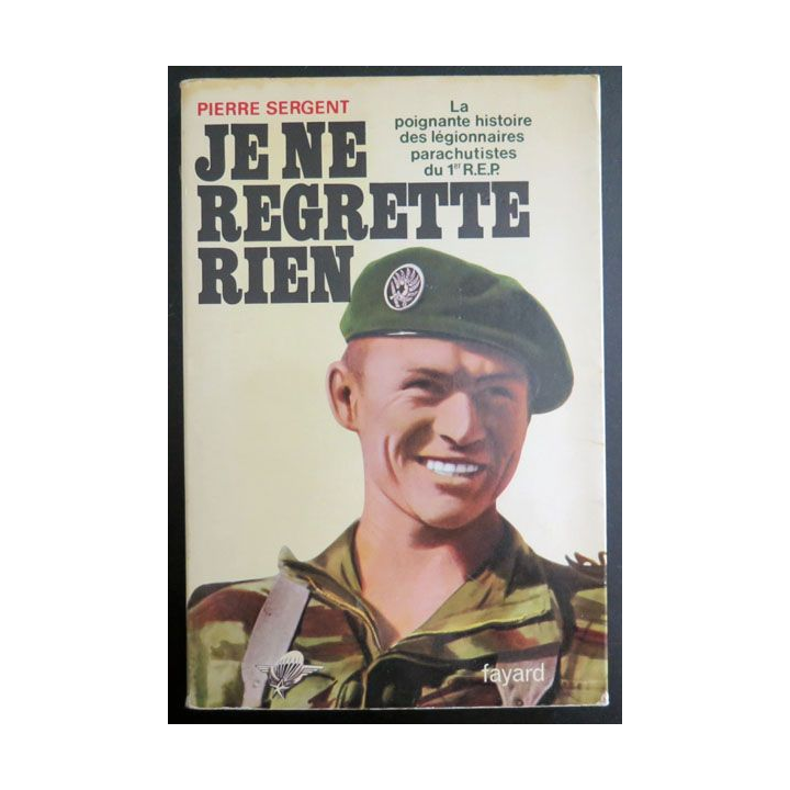 Je ne regrette rien de Pierre Sergent