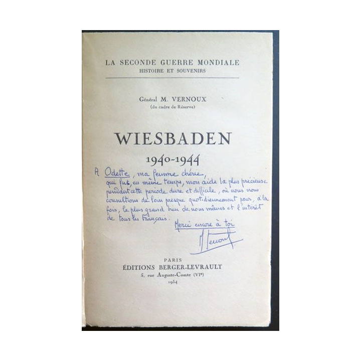 Livre Wiesbaden 1940 - 1944 du Général Vernoux dédicacé par l'auteur