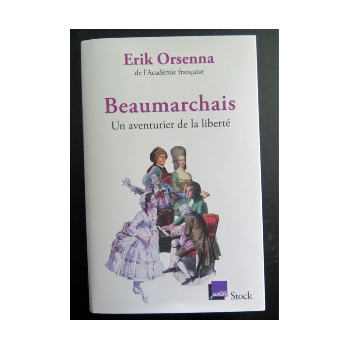 Livre Beaumarchais de Erik Orsenna de l'académie Française