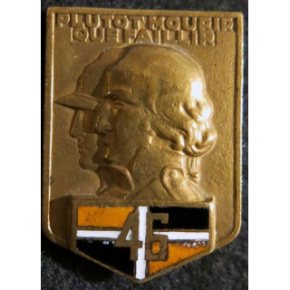 46° RI : Insigne métallique du 46° régiment d'infanterie de fabrication Drago Paris dos guilloché