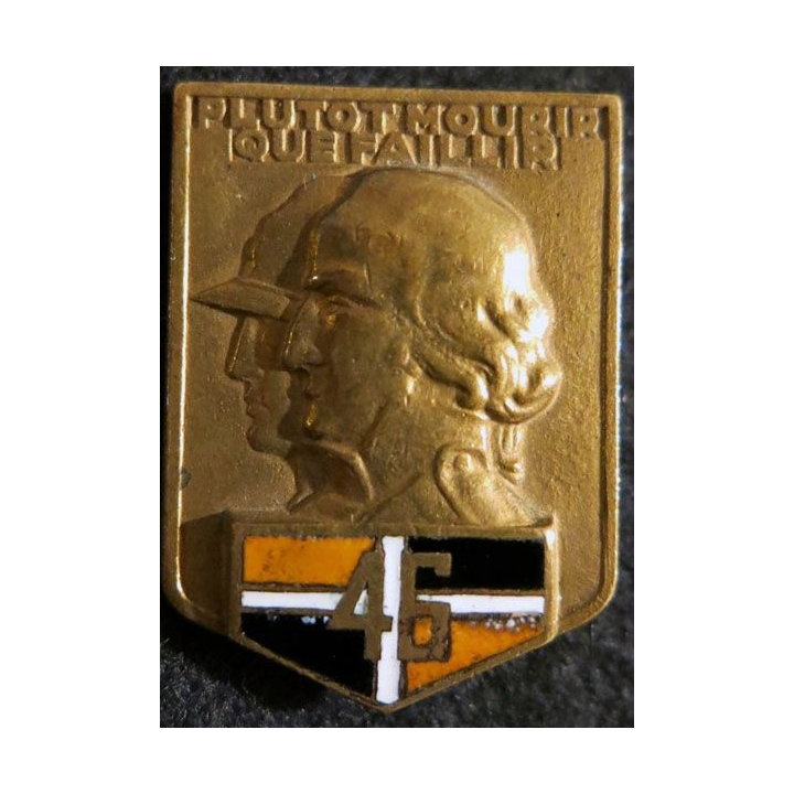 46° RI : Insigne métallique du 46° régiment d'infanterie de fabrication Drago Paris dos guilloché