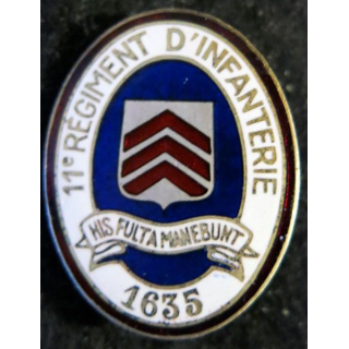 11° RI : 11° régiment d'infanterie 1635 de fabrication Arthus Bertrand Paris en émail dos guilloché retirage