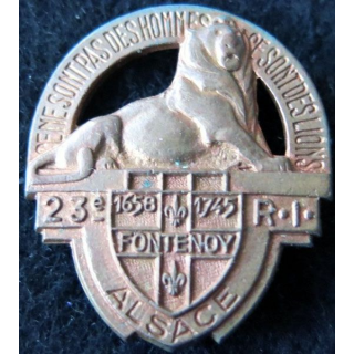 23° RI : insigne du 23° régiment d'infanterie fabrication OFSI en métal cuivré Alsace Fontenoy 1658 1745