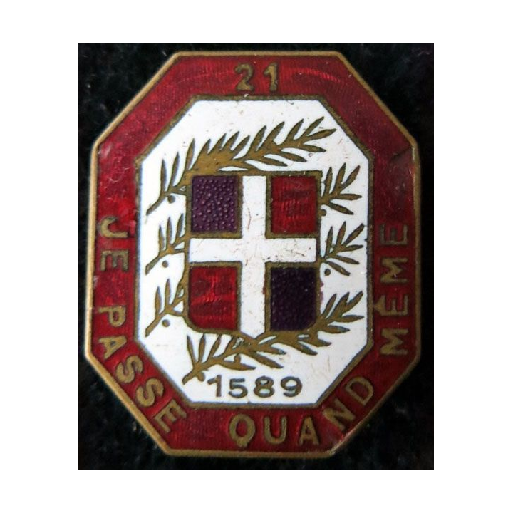 21° RI : 21° régiment d'infanterie avec date 1589 de fabrication Moret en émail