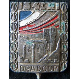 134° RI : insigne métallique du 134° régiment d'infanterie ORADOUR  Drago Paris Béranger déposé peint