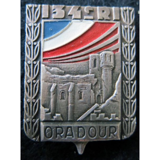 134° RI : insigne métallique du 134° régiment d'infanterie ORADOUR  Drago Paris Béranger déposé peint