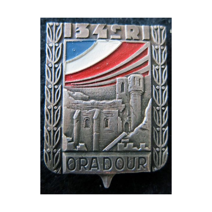 134° RI : insigne métallique du 134° régiment d'infanterie ORADOUR  Drago Paris Béranger déposé peint