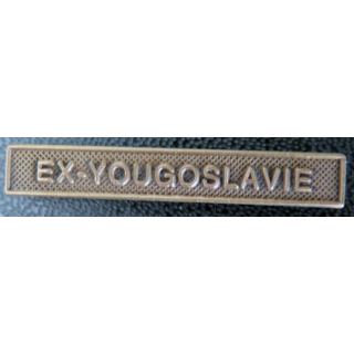 Barrette " EX-YOUGOSLAVIE " en métal bronzé