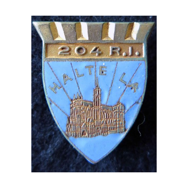 204° RI : insigne du 204° régiment d'infanterie HALTE LA de fabrication Drago Beranger Paris en émail
