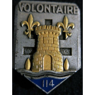 114° RIA : Insigne métallique du 114° régiment  d’infanterie "Volontaire" de fabrication Fraisse Paris G. 3237