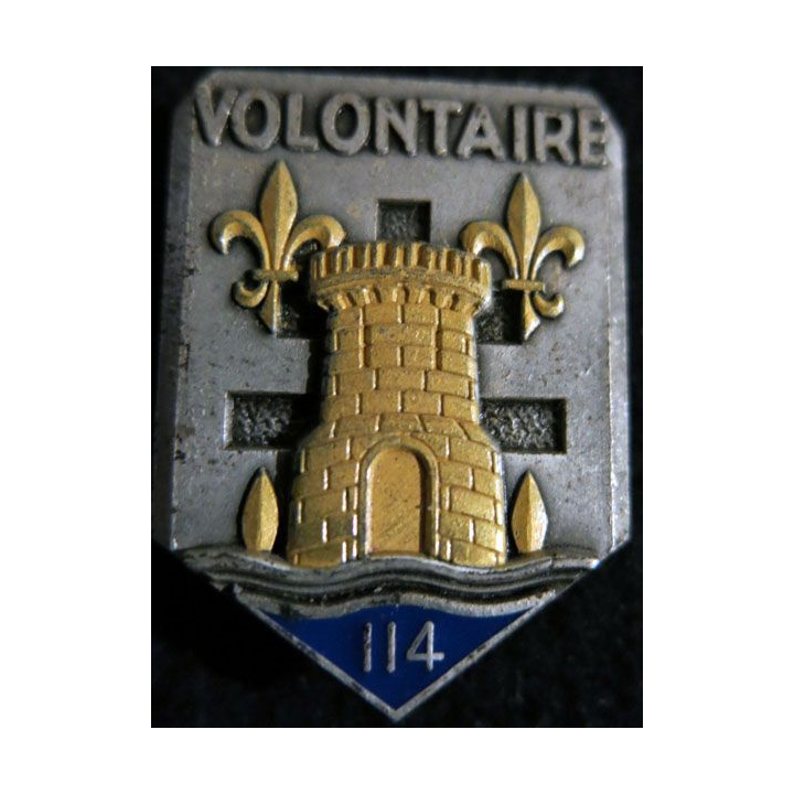 114° RIA : Insigne métallique du 114° régiment  d’infanterie "Volontaire" de fabrication Fraisse Paris G. 3237