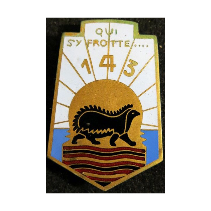 143° RI : Insigne métallique du 143° régiment d'infanterie de fabrication Arthus Bertrand en émail
