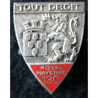 130° RI : insigne métallique du 130° régiment d'infanterie Royal Mayenne en émail