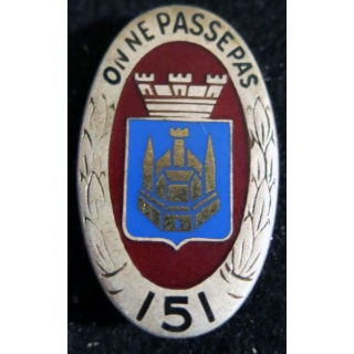 151° RI : insigne métallique du 151° régiment d''infanterie de fabrication Drago Paris H. 117
