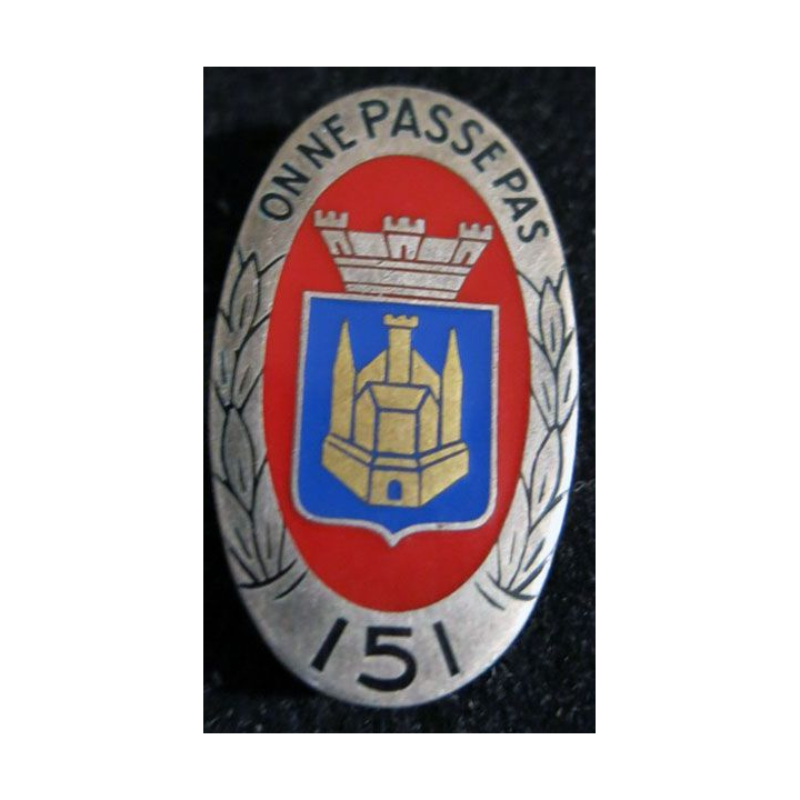 151° RI : insigne métallique du 151° régiment d'infanterie de fabrication Arthus Bertrand Paris