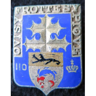110° RI : 110° régiment d'infanterie de fabrication Drago O.M Déposé H. 144 émail
