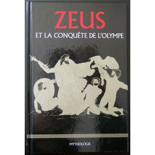 Zeus et la conquête de l'Olympe mythologie 