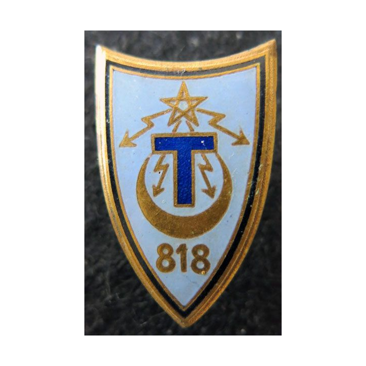 818° CT : insigne métallique de la 818° compagnie de transmissions de fabrication Drago matricé en émail