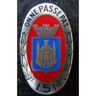 151° RI : insigne métallique du 151° régiment d'infanterie de fabrication Arthus Bertrand Paris