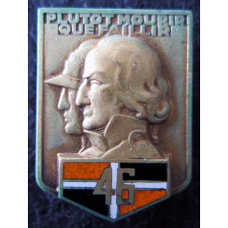 46° RI : Insigne métallique du 46° régiment d'infanterie de fabrication Drago Paris dos guilloché émail