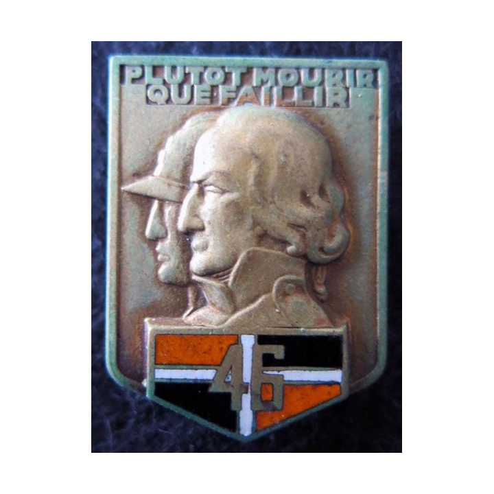 46° RI : Insigne métallique du 46° régiment d'infanterie de fabrication Drago Paris dos guilloché émail