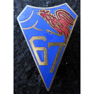 67° RI : 67° régiment d'infanterie de fabrication Arthus Bertrand Paris H. 551 retirage émail