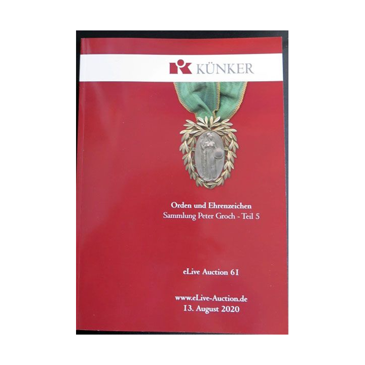 CATALOGUE KÜNKER du 13 août 2020 sur les ordres et médailles
