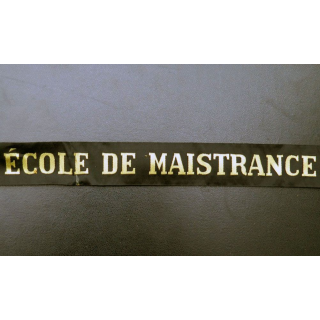 MARINE : bande de bachi de marin " ECOLE DE MAISTRANCE " longueur 65 cm fils dorés
