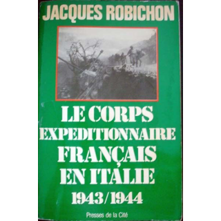 Le corps expéditionnaire français en Italie, écrit par Jacques Robichon aux éditions Presses de la Cité - 0399