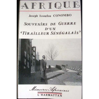 Souvenirs de guerre d'un Tirailleur Sénégalais écrit par Joseph Issoufou Conombo aux éditions L'Harmattan - 0408