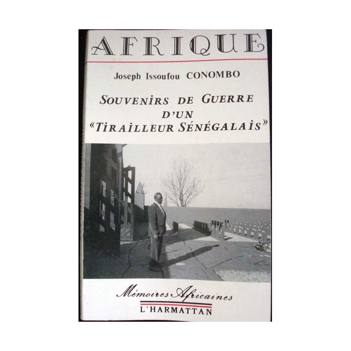 Souvenirs de guerre d'un Tirailleur Sénégalais écrit par Joseph Issoufou Conombo aux éditions L'Harmattan - 0408