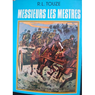 Messieurs les Mestres écrit par R. L. Touze aux éditions France-Empire - 0411