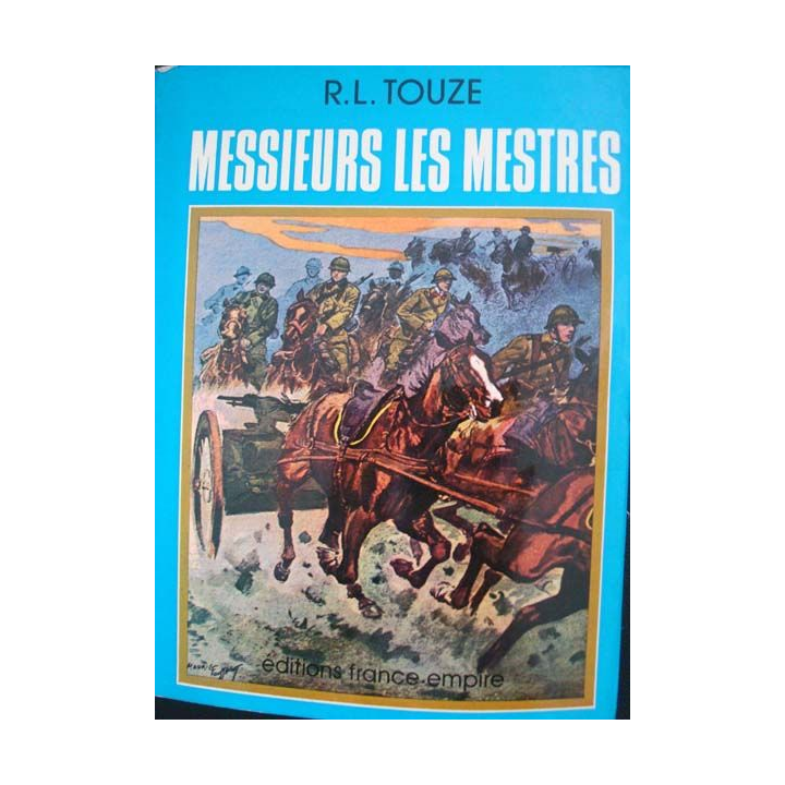 Messieurs les Mestres écrit par R. L. Touze aux éditions France-Empire - 0411