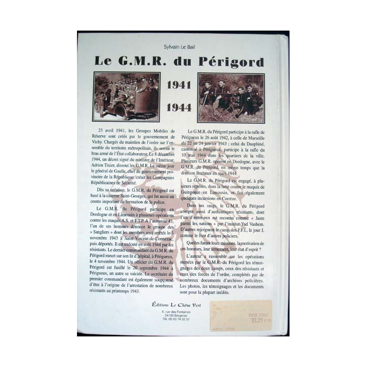 Les forces de l'ordre sous Vichy. Le G.M.R. du Périgord de Sylvain Le Bail aux éditions Le Chêne Vert - 0416