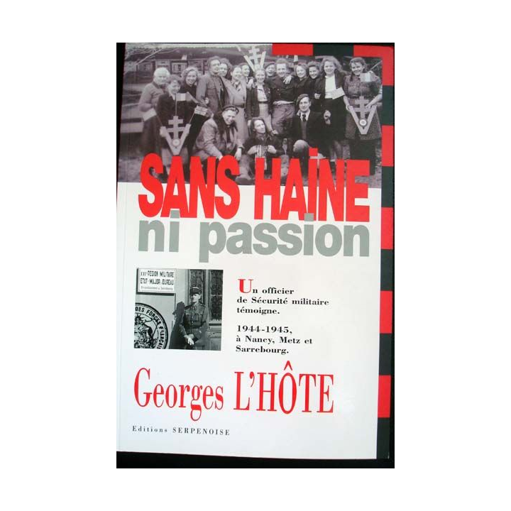 Sans haine ni passion écrit par Georges L'Hôte aux éditions Serpenoise - 0426
