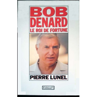 Bob Denard, le roi de fortune écrit par Pierre Lunel aux éditions N°1 - 0429