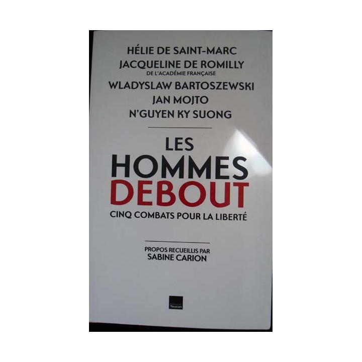 Les hommes debout, cinq combats pour la liberté écrit par H. De St Marc et J. de Romilly aux éditions du Toucan - 0430