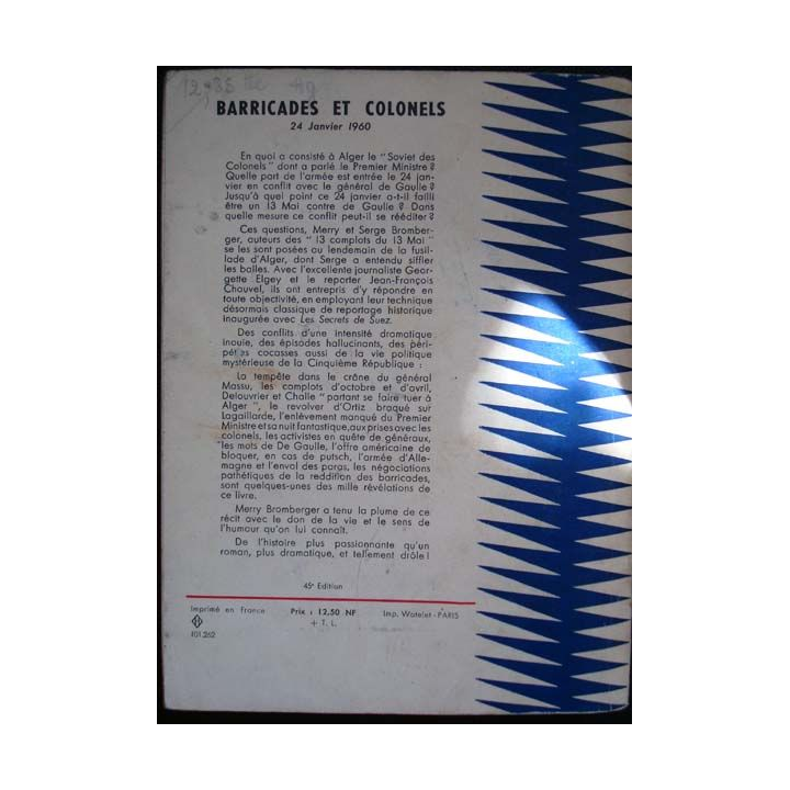 Barricades et Colonels, 24 Janvier 1960 écrit par M. et S. Bromberger et G. Elgey aux éditions Arthène Fayard - 0433