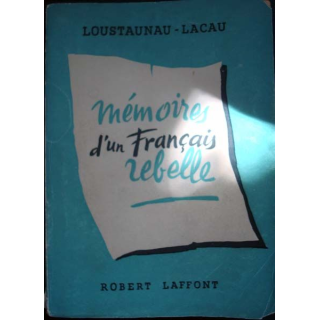 Mémoires d'un français rebelle écrit par Loustaunau-Lacau aux éditions Robert Laffont - 0436
