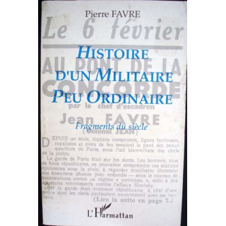 Histoire d'un militaire peu ordinaire. Fragments du Siècle écrit par Pierre Faivre aux éditions L'Harmattan - 0439