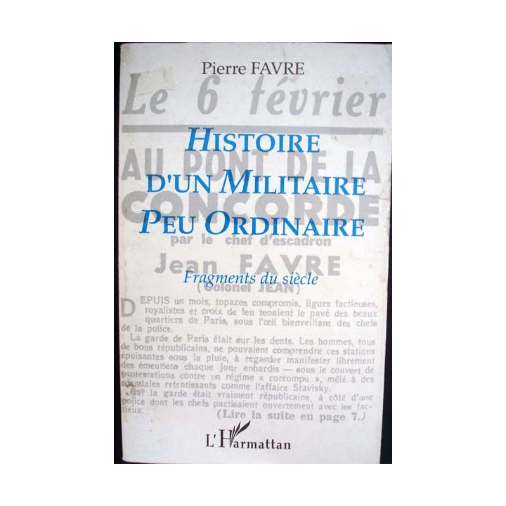 Histoire d'un militaire peu ordinaire. Fragments du Siècle écrit par Pierre Faivre aux éditions L'Harmattan - 0439