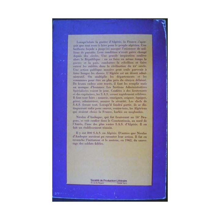 1955-1962. Guerre et Paix en Algérie, l'épopée silencieuse des SAS écrit par Nicolas d'Andoque aux éditions SPL - 0450