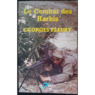 Le combat des Harkis écrit par Georges Fleury aux éditions les 7 vents - 0456