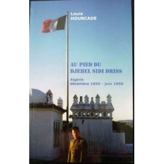 Au pied du Djebel Sidi Driss écrit par Louis Fourcade aux Nouvelles Editions Laines - 0460