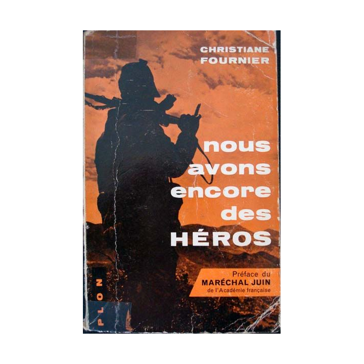 Nous avons encore des héros écrit par Christiane Fournier aux éditions Plon - 0467