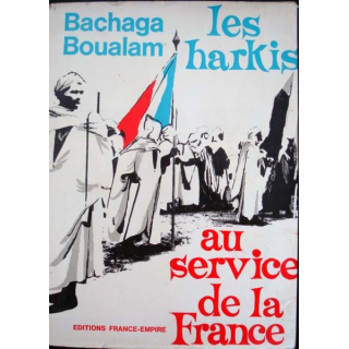 Les Harkis au service de la France écrit par Bachaga Boualam aux éditions France-empire - 0478
