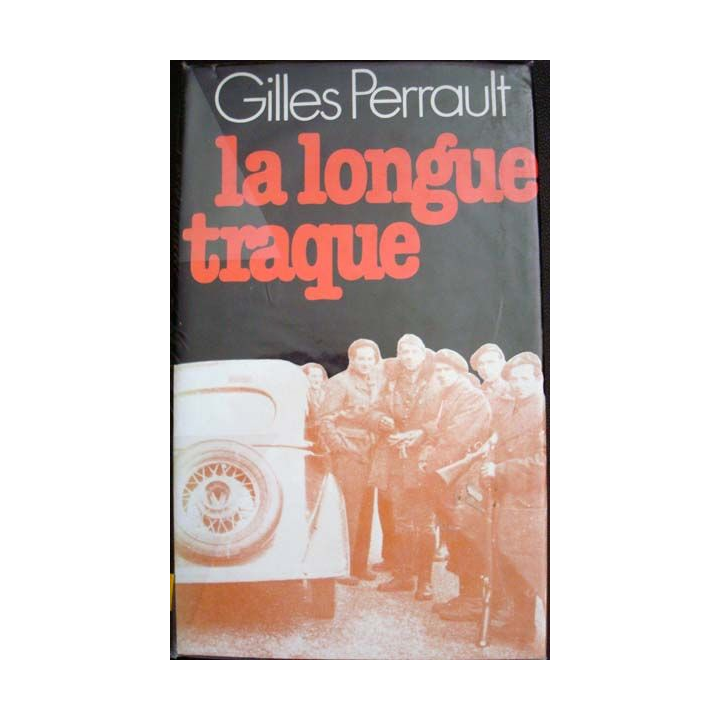 La longue traque écrit par Gilles Perrault aux éditions France Loisirs - 0482