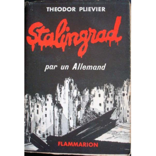 Stalingrad par un allemand écrit par Théodor Plievier aux éditions Flammarion - 0490