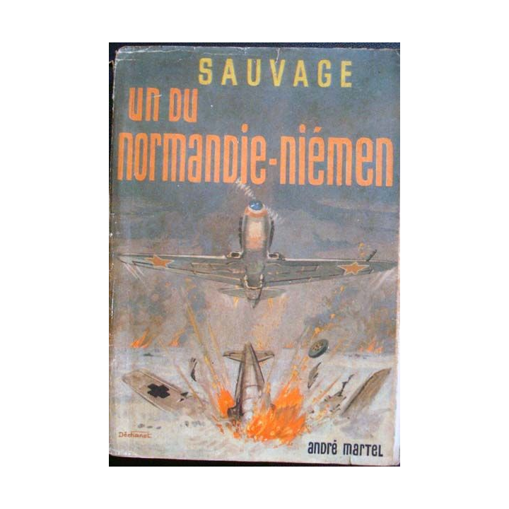 Un du Normandie-Niemen écrit par Roger Sauvage aux éditions André Martel - 0491